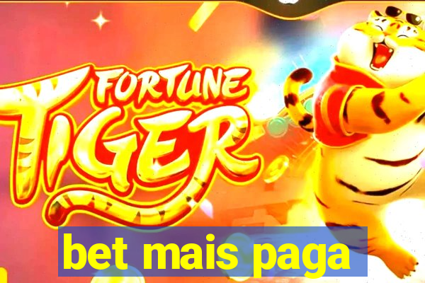 bet mais paga
